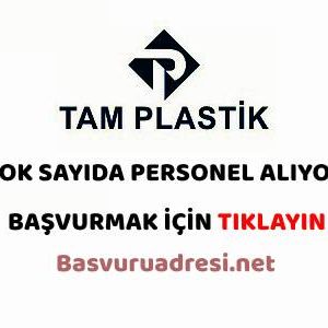 tam plastik personel eleman isci alimi is ilanlari is basvurusu