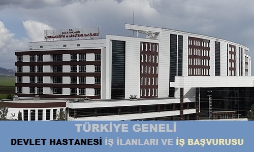 Devlet Hastanesi Devlet Hastanesi Is Ilanlari Personel Is Basvurusu 2021