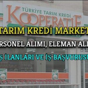 tarim kredi market personel eleman alimi is ilanlari is basvurusu formu