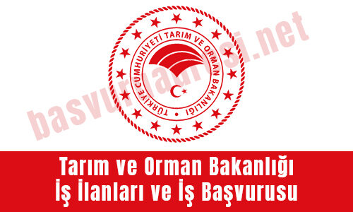 tarim ve orman bakanligi is ilanlari ve is basvurusu