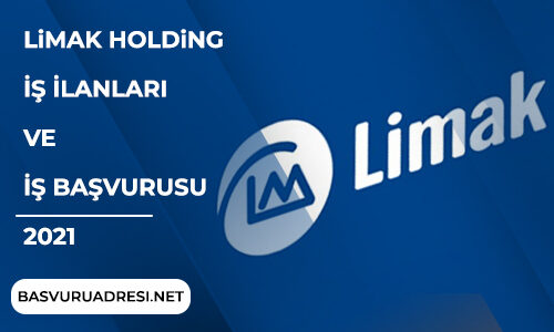 limak holding is ilanlari ve is basvurusu