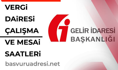 vergi dairesi calisma ve mesai saatleri