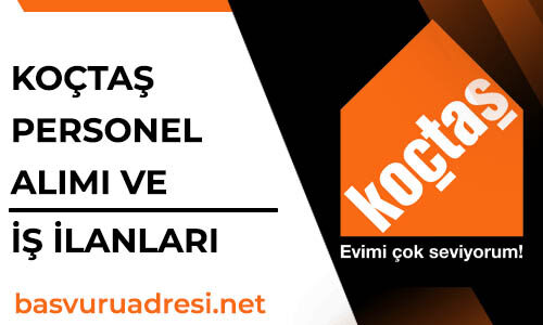 koctas personel alimi ve is ilanlari