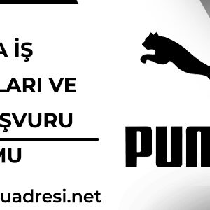 puma is ilanlari ve güncel is basvuru formu