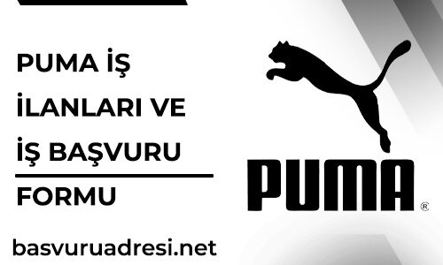 puma is ilanlari ve güncel is basvuru formu