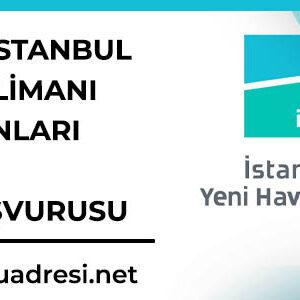 yeni istanbul havalimani is ilanlari ve is basvurusu