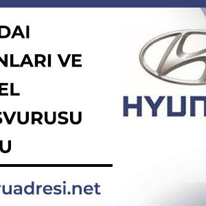 Hyundai İş İlanları ve Güncel İş Başvurusu Formu