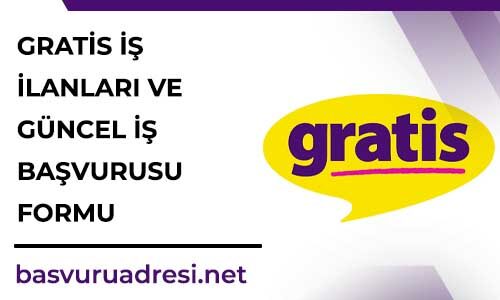 gratis is ilanlari ve guncel is basvurusu formu