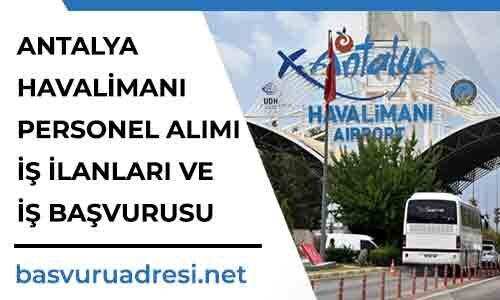 antalya havalimani personel alimi is ilanlari ve is basvurusu