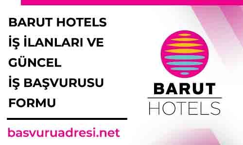 barut hotels is ilanlari ve guncel is basvurusu formu