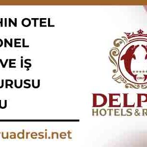 Delphin Otel Personel Alımı ve İş Başvurusu Formu 