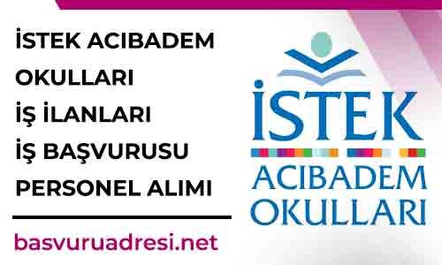 istek acibadem okullari is ilanlari is basvurusu personel alimi