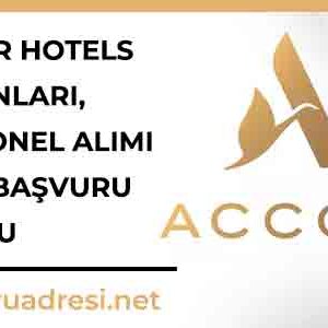 Accor Hotels  İş İlanları, Personel Alımı ve İş Başvuru Formu 