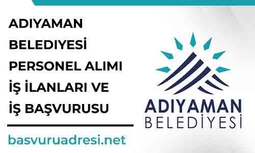 adiyaman belediyesi personel alimi is ilanlari ve is basvurusu