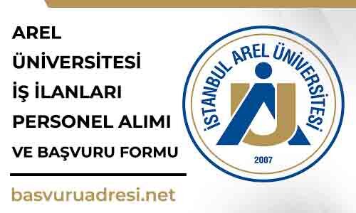 arel universitesi is ilanlari personel alimi ve basvuru formu