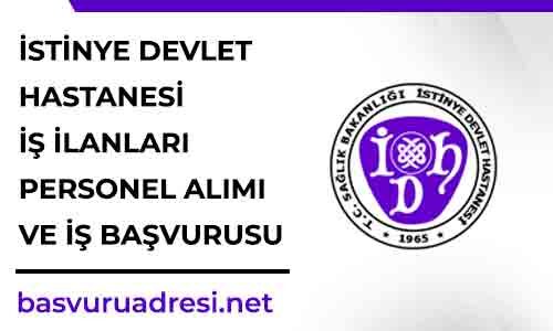 istinye devlet hastanesi is ilanlari personel alimi ve is basvurusu