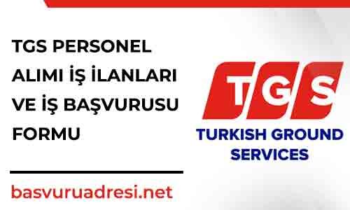 tgs personel alimi is ilanlari ve is basvurusu