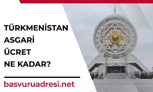 turkmenistan asgari ucret